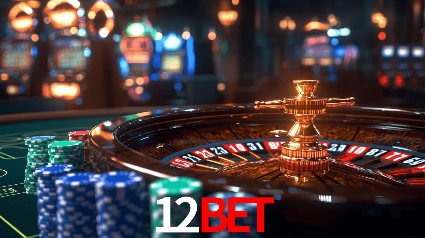 12bet: Jogos de Caça-Níqueis-Altas Recompensas, Roleta-Velocidade, Blackjack-Desafios Máximos