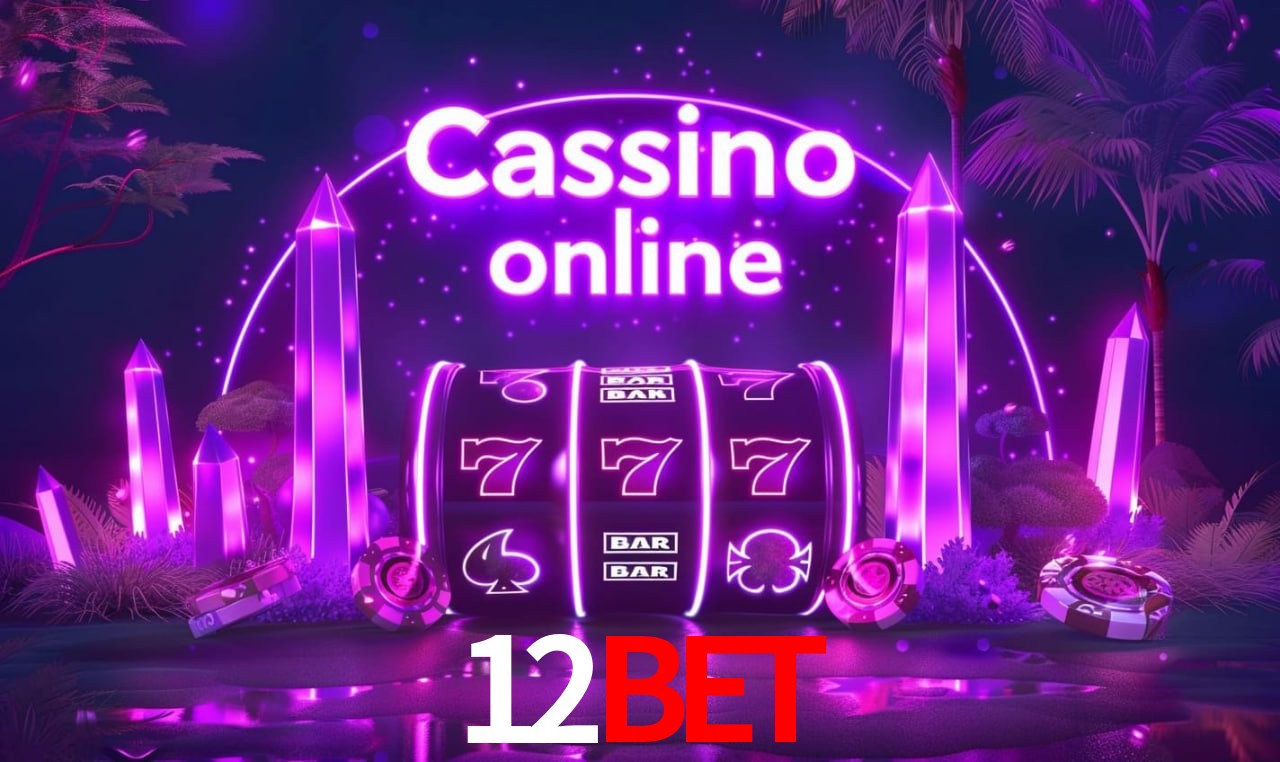 Casino Ao Vivo 12bet